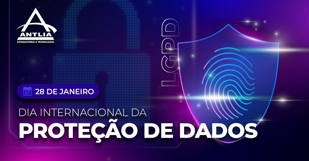 De Janeiro Dia Internacional Da Prote O De Dados Antlia