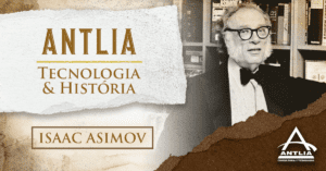 Post-Antlia-Tecnologia-e-História-(Isaac-Asimov)